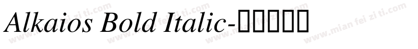 Alkaios Bold Italic字体转换